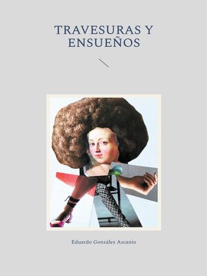 cover image of Travesuras y Ensueños